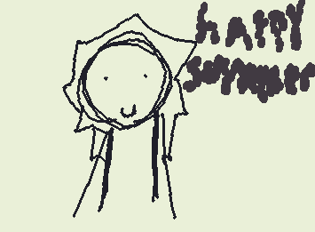 hey guys I'll probably still be posting over the summer