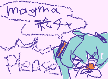 何方か絵チャかMagma一緒にやりませンか
!!!!。たい!!!
(絵チャトモ募集ッッくわッッ!!(Magmaでも)←皆さんやってるらしいので今さっきやり始めたばかり)
::wp-panic:: ::wp-panic:: ::wp-panic:: ::wp-panic:: ::wp-bless-up::