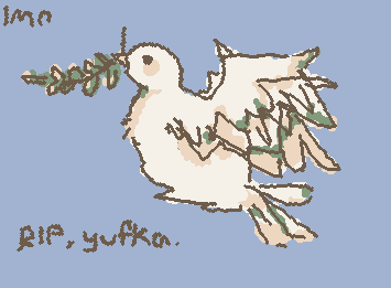 rest in peace, yufka. ur alnst art was amazing. the people who harrassed u to THAT point are terrible, i don't know what words to use atp.