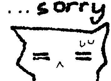 sorry i haven't been publishing much...i prob still won't be drawing a lot or anything for the next few weeks or so =^=