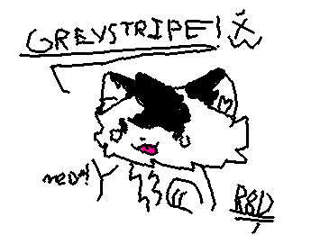 greystripe from warriors!!