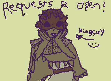 I have 3 things to say!
A: REQUESTS ARE OPEN!!
B: kingsley is my favorite lark
C: I have discovered I'm not lith and I'm actually aroflux