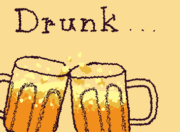 I'll forget everything if I'm drunk...