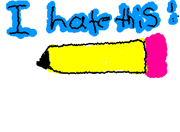 It's cause of school. School made me hate this