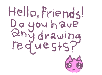 Please comment your requests, hurry!