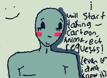 Am doing any requests from a show, cartoon, anime that any of you watched and want me to draw! Even if I don’t know it, I’ll still draw it!::wp-laughing::
