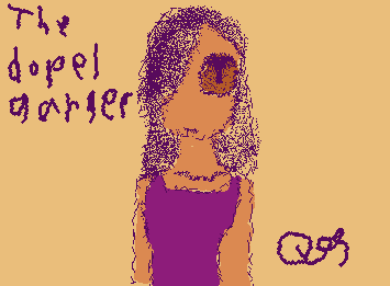 The Dopelganger pt2