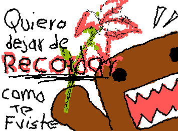 Letra de la canción terapia-lazaro súplica dopamina con un dibujo de domo Kun pq extraño a mi ex