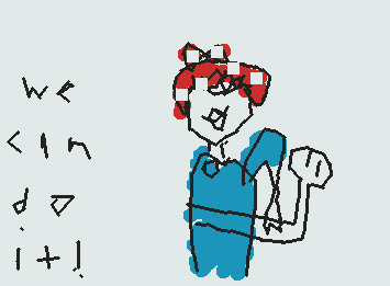 Can you guess what character is it? hint: It's a female and she said we can do it and it starts with a R and she's the riveter!