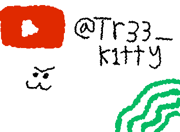 Go sub to me on my YT channel!! :3 it's @Tr33_k1tty, and the title is "P̷@̷w̷_̷P̷r̷i̷n̷t̷z̷1̷!̷1̷"! I'll be posting a lot more on there :)