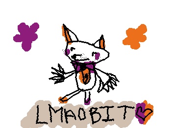 lolbits weird cousin lmaobit or smthn (im funny please laugh)