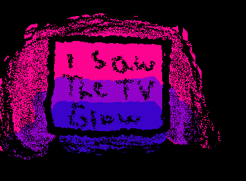 when I was 10 I saw the tv glow. (should I make a demigirl vers?)