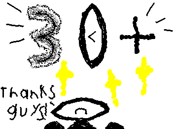 Thanks for 30 followers guys, It hasn't even been a month! XD